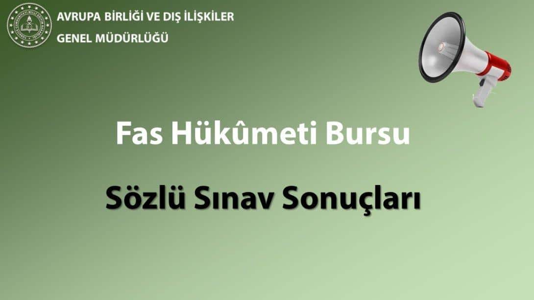 Fas Hükumeti Bursu Sözlü Sınav Sonuçları